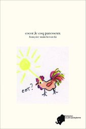 cocor,le coq paresseux