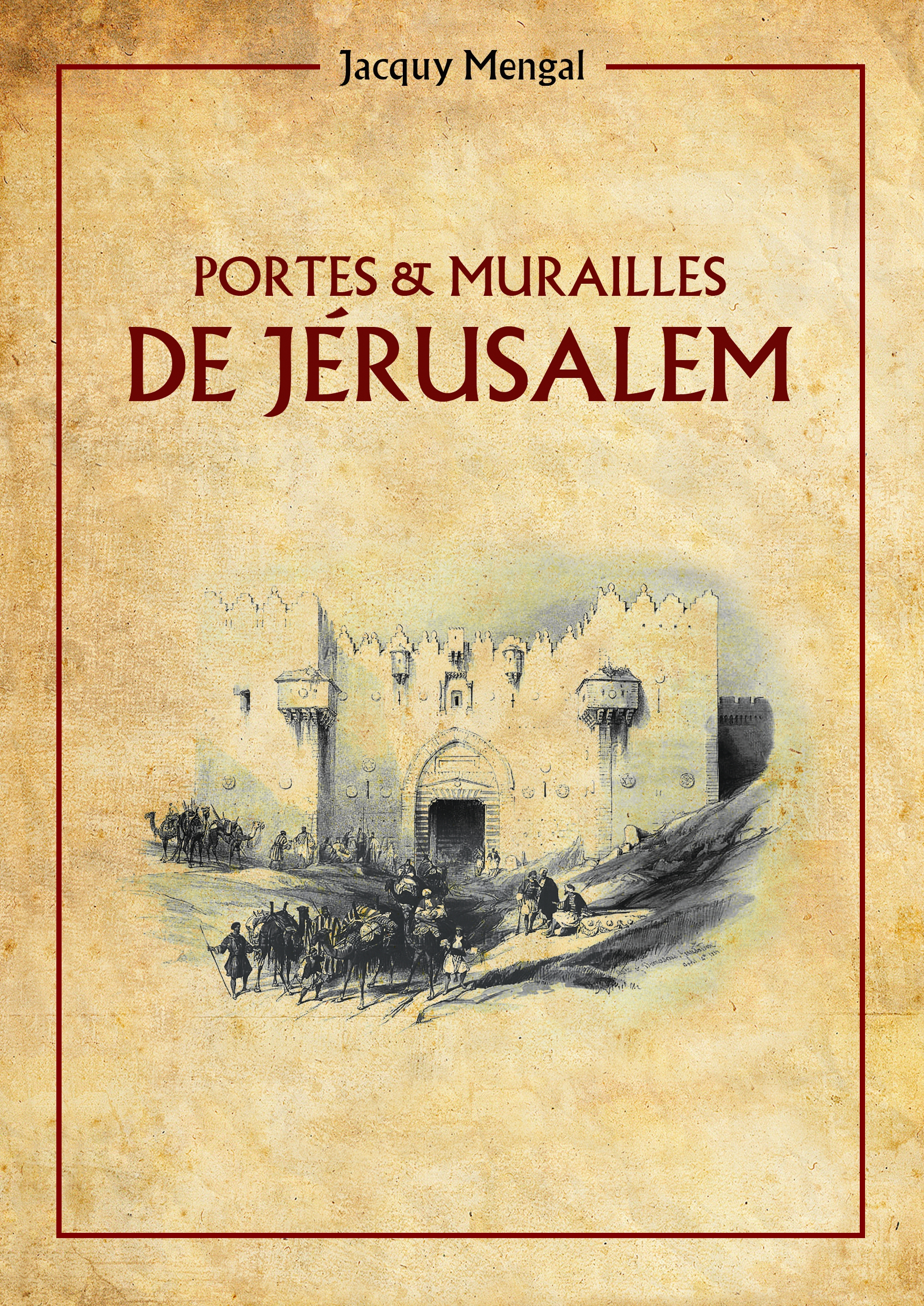 Portes & Murailles de Jérusalem
