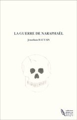 LA GUERRE DE NARAPHAEL