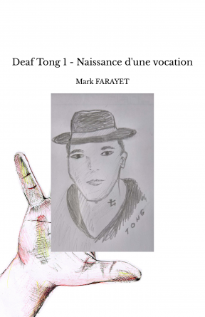 Deaf Tong 1 - Naissance d'une vocation