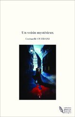 Un voisin mystérieux