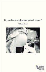 Peyton Poerava, devenue grande soeur *