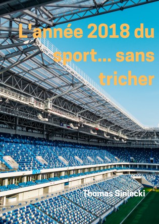 L'année 2018 du sport... sans tricher