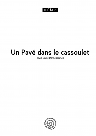 Un Pavé dans le cassoulet