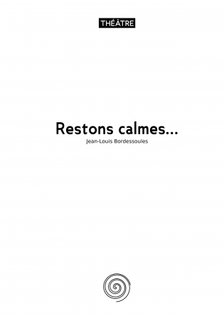 Restons calmes...