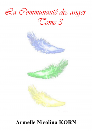 La Communauté des anges Tome 3