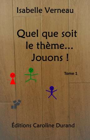 Quel que soit le thème... Jouons !