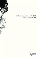 Tiffany et Sonia - S01 E01