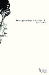 De vagabondage à Natalya - I -