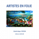 ARTISTES EN FOLIE