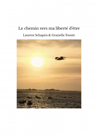 Le chemin vers ma liberté d'être