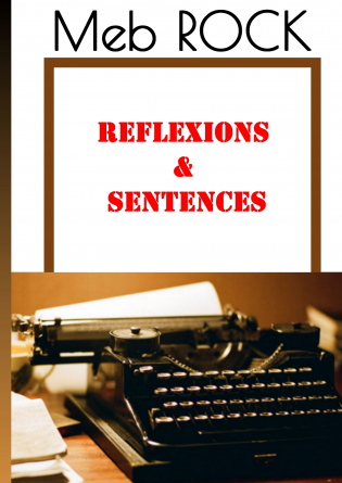 RÉFLEXIONS & SENTENCES