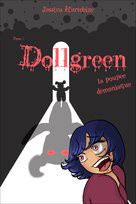 Dollgreen, la poupée démoniaque Tome 1