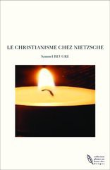 LE CHRISTIANISME CHEZ NIETZSCHE