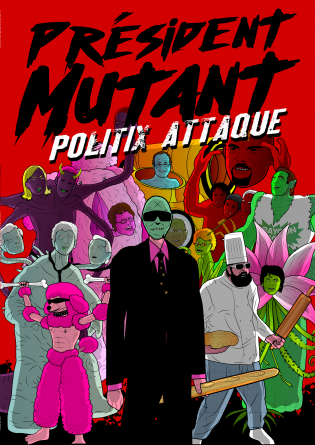 Président Mutant - Politix Attaque