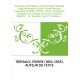 Voyages au Soudan oriental, dans l'Afrique septentrionale et dans l'Asie Mineure exécutés de 1847 à 1854 , Texte. Voyage en Éthi