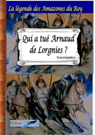 Qui a tué Arnaud de Lorgnies