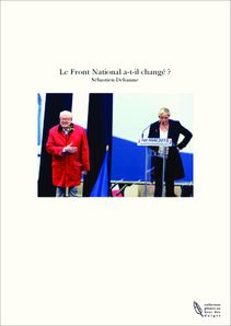 Le Front National a-t-il changé ?