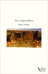 Vies crépusculaires