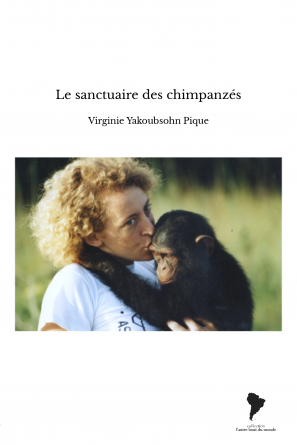 Le sanctuaire des chimpanzés