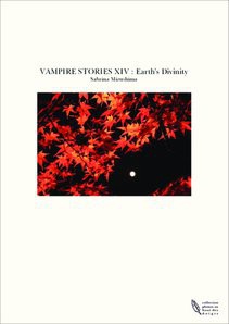 VAMPIRE STORIES XIV : Earth's Divinity