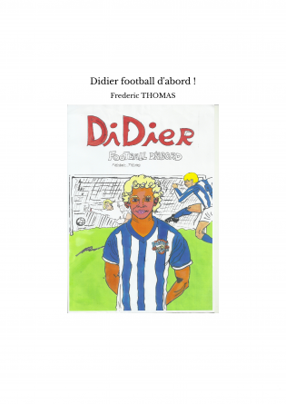 Didier football d'abord !