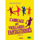 L'AMICALE DES VIEILLARDS FANTASTIQUES