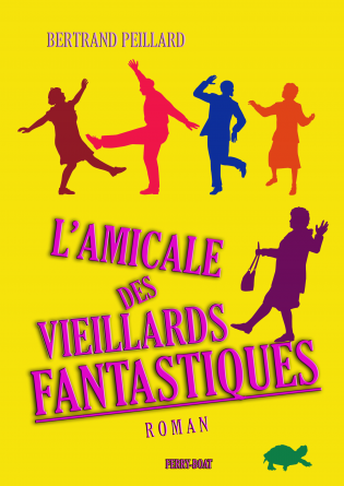 L'AMICALE DES VIEILLARDS FANTASTIQUES