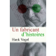 Un fabricant d'histoires