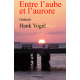 Entre l'aube et l'aurore