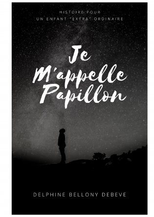 Je m'appelle Papillon