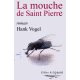 La mouche de Saint Pierre