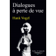 Dialogues à perte de vue