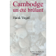 Cambodge, un été brûlant