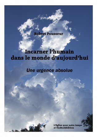 Incarner l’humain dans le monde...