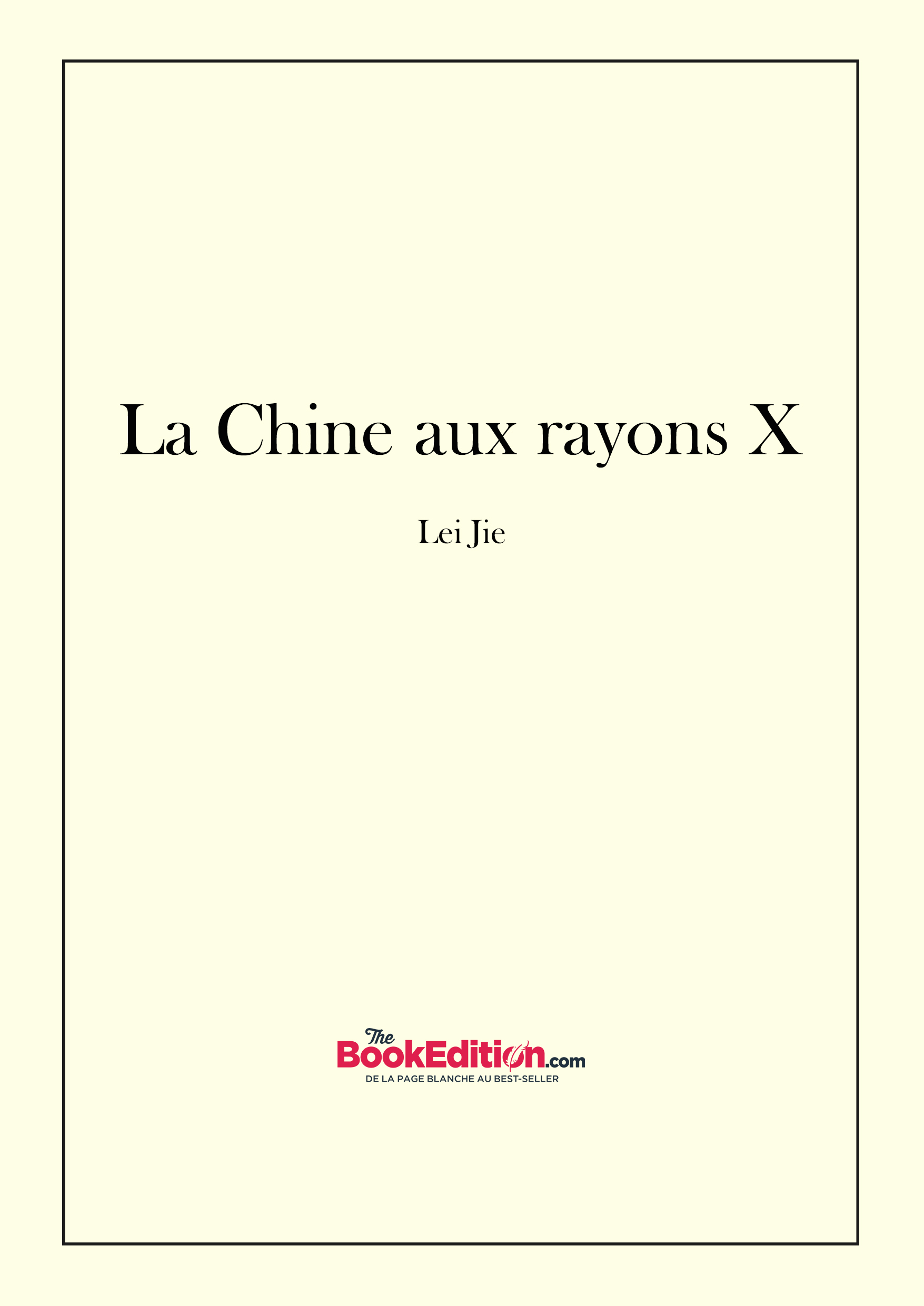 LA CHINE AUX RAYONS X