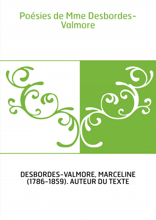 Poésies de Mme Desbordes-Valmore