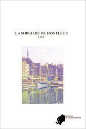 L A SORCIERE DE HONFLEUR