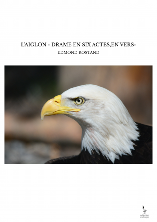 L'AIGLON - DRAME EN SIX ACTES,EN VERS-