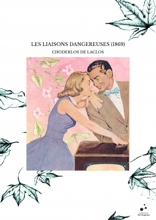 LES LIAISONS DANGEREUSES (1869)