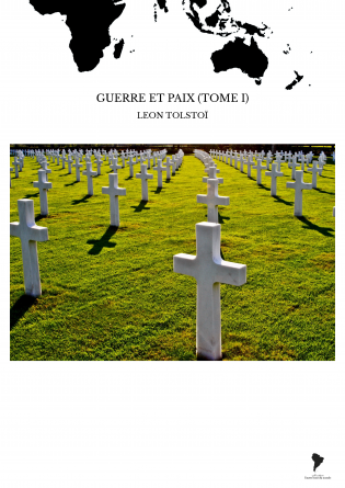 GUERRE ET PAIX (TOME I)