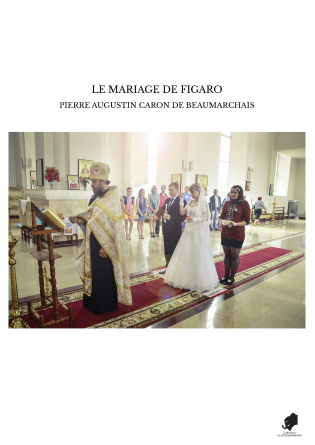 LE MARIAGE DE FIGARO