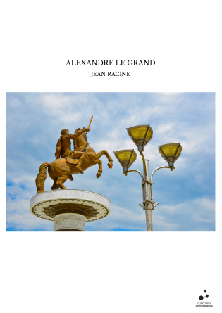 ALEXANDRE LE GRAND