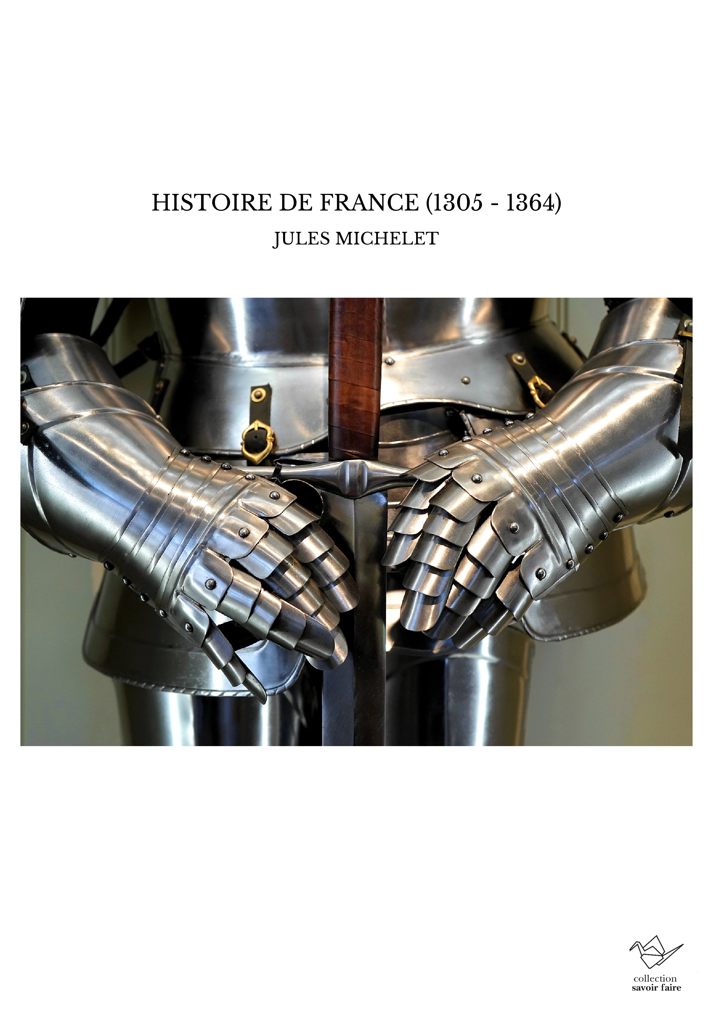 HISTOIRE DE FRANCE (1305 - 1364)