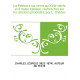 La Peinture sur verre au XVIe siècle et à notre époque, recherches sur les anciens procédés, par L. Charles