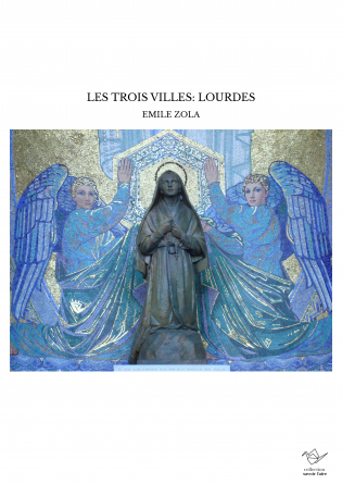 LES TROIS VILLES: LOURDES