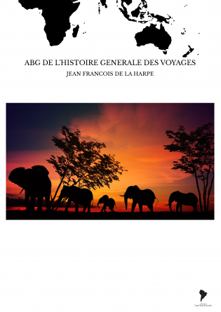 ABG DE L'HISTOIRE GENERALE DES VOYAGES