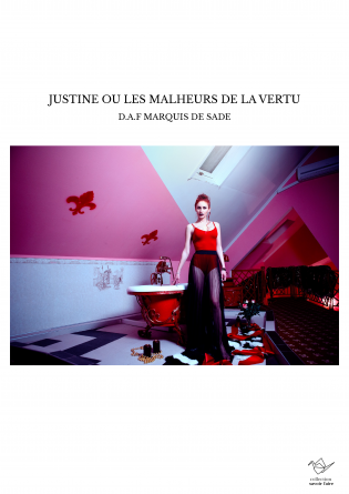 JUSTINE OU LES MALHEURS DE LA VERTU