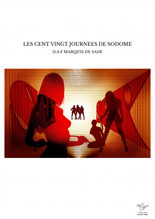 LES CENT VINGT JOURNEES DE SODOME