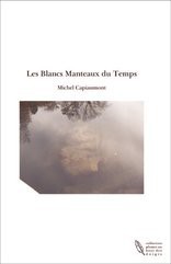 Les Blancs Manteaux du Temps